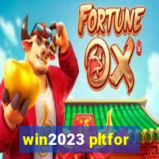 win2023 pltfor